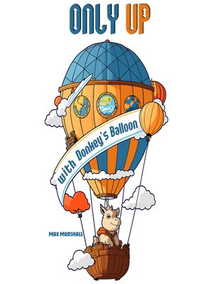 cover image of Only Up with Donkey's Balloon